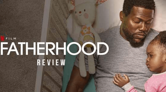 ملخص فيلم Fatherhood أحد أجمل أفلام الأبوة